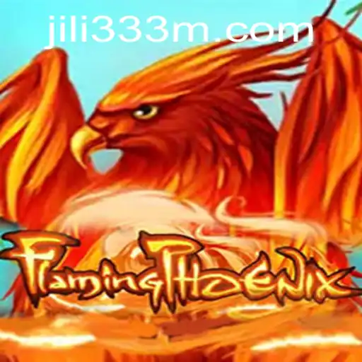 Exploring the Thrills of FlamingPhoenix: A Closer Look at Jili333