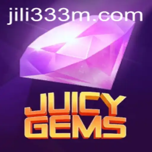 JuicyGems: Discover the Exciting World of Jili333